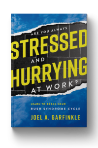 Are you always stressed and hurrying at work?