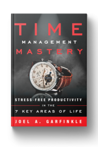 Time Management Mastery by Joel Garfinkle